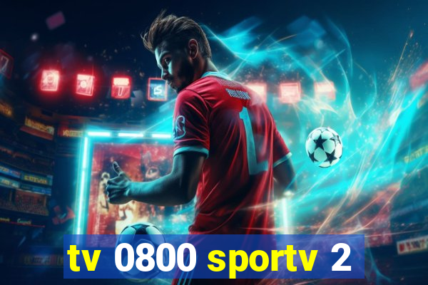 tv 0800 sportv 2